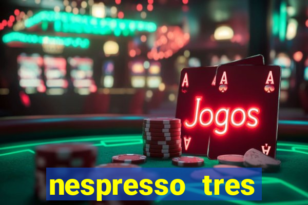 nespresso tres luzes piscando